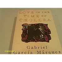 Love in the time of cholera / Gabriel Garcia Marquez ; translated from the Spanish by Edith Grossman Love in the time of cholera / Gabriel Garcia Marquez ; translated from the Spanish by Edith Grossman Hardcover