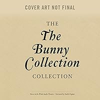 The Bunny Collection The Bunny Collection Audible Audiobook Audio CD