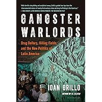 Gangster Warlords: Drug Dollars, Killing Fields, and the New Politics of Latin America Gangster Warlords: Drug Dollars, Killing Fields, and the New Politics of Latin America Kindle Audible Audiobook Hardcover Paperback MP3 CD