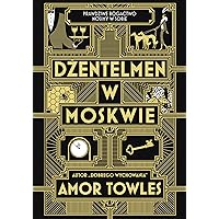 Dzentelmen w Moskwie (Polish Edition)