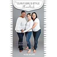 The Curvy Girl's Style Handbook: Book 3 of the Stylish Upgrades Series (Stylish Upgrade Series) The Curvy Girl's Style Handbook: Book 3 of the Stylish Upgrades Series (Stylish Upgrade Series) Kindle Paperback
