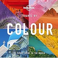Travel by Colour (Lonely Planet) Travel by Colour (Lonely Planet) Hardcover