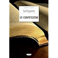 Le confessioni (Classici del pensiero) (Italian Edition) Le confessioni (Classici del pensiero) (Italian Edition) Kindle Paperback