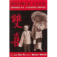 Double Luck: Memoirs of a Chinese Orphan Double Luck: Memoirs of a Chinese Orphan Hardcover Audible Audiobook