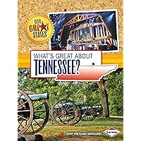 What's Great about Tennessee? (Our Great States) What's Great about Tennessee? (Our Great States) Paperback Kindle Library Binding