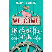 Welcome To Hickville High: A City Girl Country Boy Romance (Hickville High Series Book 1)