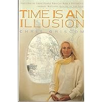 Time Is an Illusion Time Is an Illusion Paperback Kindle Audio CD