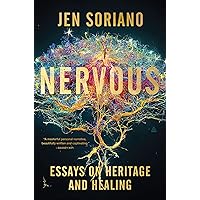 Nervous: Essays on Heritage and Healing Nervous: Essays on Heritage and Healing Hardcover Audible Audiobook Kindle Audio CD
