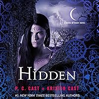 Hidden: A House of Night Novel, Book 10 Hidden: A House of Night Novel, Book 10 Audible Audiobook Kindle Paperback Hardcover Mass Market Paperback Audio CD