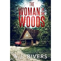 The Woman in the Woods (Dean Steele Mystery Thriller Book 1)