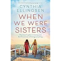 When We Were Sisters: An emotional and totally gripping page-turner When We Were Sisters: An emotional and totally gripping page-turner Kindle Audible Audiobook Paperback