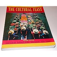 The Cultural Feast: An Introduction to Food and Society The Cultural Feast: An Introduction to Food and Society Paperback