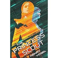 The Princess Scout (Scout series Book 8) The Princess Scout (Scout series Book 8) Kindle Paperback Hardcover