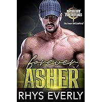 Forever Asher: An MM Best Friends to Lovers, Navy SEALs romance (Mayberry Protectors Book 1) Forever Asher: An MM Best Friends to Lovers, Navy SEALs romance (Mayberry Protectors Book 1) Kindle Audible Audiobook Paperback