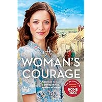 A Woman's Courage: The perfect heartwarming wartime saga A Woman's Courage: The perfect heartwarming wartime saga Kindle Paperback Audible Audiobook