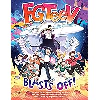 FGTeeV: Blasts Off! FGTeeV: Blasts Off! Hardcover Kindle