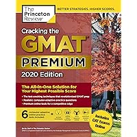 Cracking the GMAT Premium Edition with 6 Computer-Adaptive Practice Tests, 2020: The All-in-One Solution for Your Highest Possible Score (Graduate School Test Preparation) Cracking the GMAT Premium Edition with 6 Computer-Adaptive Practice Tests, 2020: The All-in-One Solution for Your Highest Possible Score (Graduate School Test Preparation) Paperback