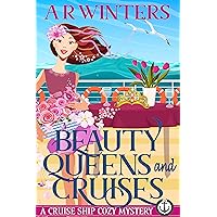 Beauty Queens and Cruises: A Humorous Cruise Ship Cozy Mystery (Cruise Ship Cozy Mysteries Book 4) Beauty Queens and Cruises: A Humorous Cruise Ship Cozy Mystery (Cruise Ship Cozy Mysteries Book 4) Kindle