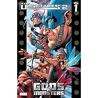 Ultimates 2 Vol. 1: Gods and Monsters (The Ultimates trade paperbacks series Book 3) Ultimates 2 Vol. 1: Gods and Monsters (The Ultimates trade paperbacks series Book 3) Kindle Paperback