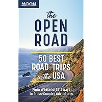 The Open Road: 50 Best Road Trips in the USA (Travel Guide) The Open Road: 50 Best Road Trips in the USA (Travel Guide) Paperback