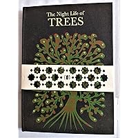 The Night Life of Trees The Night Life of Trees Hardcover