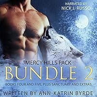 Mercy Hills Pack, Bundle Two: Books Four and Five, Plus Sanctuary and Extras Mercy Hills Pack, Bundle Two: Books Four and Five, Plus Sanctuary and Extras Audible Audiobook Kindle
