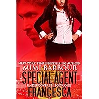 Special Agent Francesca (Undercover FBI Book 1) Special Agent Francesca (Undercover FBI Book 1) Kindle Audible Audiobook Paperback Mass Market Paperback