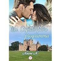 Un Cupido fuori programma (Italian Edition) Un Cupido fuori programma (Italian Edition) Kindle Paperback