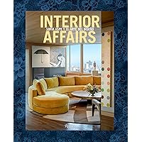 Interior Affairs (Spanish edition): Sofía Aspe y el arte de diseño de interiores