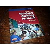 Workbook for Elsevier's Veterinary Assisting Textbook Workbook for Elsevier's Veterinary Assisting Textbook Paperback