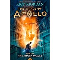 The Trials of Apollo, Book One: The Hidden Oracle The Trials of Apollo, Book One: The Hidden Oracle Kindle Audible Audiobook Paperback Hardcover Audio CD