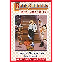 Karen's Chicken Pox (Baby-Sitters Little Sister #114) Karen's Chicken Pox (Baby-Sitters Little Sister #114) Kindle Paperback