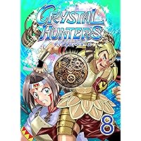 Crystal Hunters (English): Book 8 Crystal Hunters (English): Book 8 Kindle