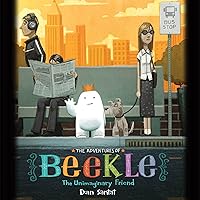 The Adventures of Beekle: The Unimaginary Friend The Adventures of Beekle: The Unimaginary Friend Hardcover Kindle Audible Audiobook Paperback Audio CD