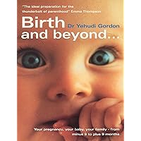 Birth And Beyond Birth And Beyond Hardcover Kindle