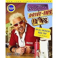 Diners, Drive-ins and Dives: An All-American Road Trip . . . with Recipes! Diners, Drive-ins and Dives: An All-American Road Trip . . . with Recipes! Paperback Kindle