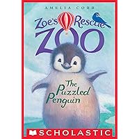 The Puzzled Penguin (Zoe's Rescue Zoo #2) The Puzzled Penguin (Zoe's Rescue Zoo #2) Kindle Paperback