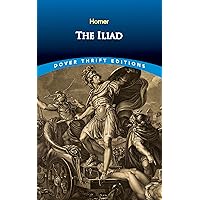 The Iliad (Dover Thrift Editions: Literary Collections) The Iliad (Dover Thrift Editions: Literary Collections) Paperback Kindle Hardcover Audio CD