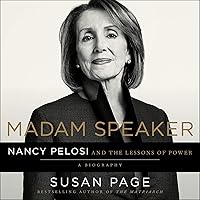 Madam Speaker: Nancy Pelosi and the Lessons of Power Madam Speaker: Nancy Pelosi and the Lessons of Power Audible Audiobook Hardcover Kindle Paperback Audio CD