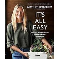 GWYNETH PALTROW IT'S ALL EASY: DELICIOUS WEEKDAY RECIPES FOR THE SUPER-BUSY HOME COOK /ANGLAIS (SPHERE) GWYNETH PALTROW IT'S ALL EASY: DELICIOUS WEEKDAY RECIPES FOR THE SUPER-BUSY HOME COOK /ANGLAIS (SPHERE) Hardcover Kindle Spiral-bound