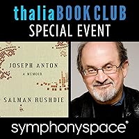 Thalia Book Club Special Event: Salman Rushdie, 'Joseph Anton: A Memoir' Thalia Book Club Special Event: Salman Rushdie, 'Joseph Anton: A Memoir' Audible Audiobook