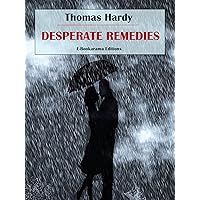 Desperate Remedies Desperate Remedies Kindle Paperback Audible Audiobook Hardcover MP3 CD Library Binding