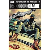 Crocodile Black #1 Crocodile Black #1 Kindle Comics
