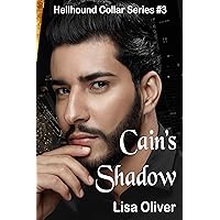 Cain's Shadow (Hellhound Collar Series Book 3) Cain's Shadow (Hellhound Collar Series Book 3) Kindle Paperback