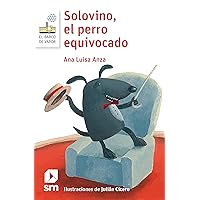 Solovino, el perro equivocado (El Barco de Vapor Blanca) (Spanish Edition) Solovino, el perro equivocado (El Barco de Vapor Blanca) (Spanish Edition) Kindle Paperback
