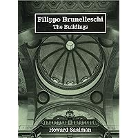 Filippo Brunelleschi: The Buildings Filippo Brunelleschi: The Buildings Hardcover