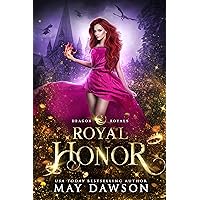 Royal Honor (Dragon Royals Book 5) Royal Honor (Dragon Royals Book 5) Kindle Paperback