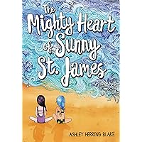 The Mighty Heart of Sunny St. James The Mighty Heart of Sunny St. James Paperback Kindle Audible Audiobook Hardcover Preloaded Digital Audio Player