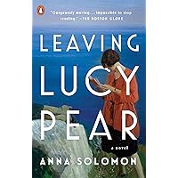 Leaving Lucy Pear: A Novel Leaving Lucy Pear: A Novel Kindle Audible Audiobook Library Binding Paperback