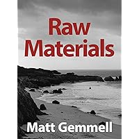 Raw Materials: Collected Essays Raw Materials: Collected Essays Kindle